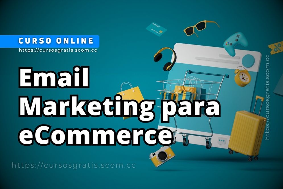 Curso Email Marketing para eCommerce